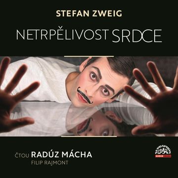 Netrpělivost srdce audiobook, Stefan Zweig