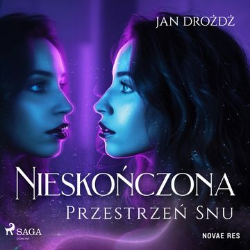 Nieskończona Przestrzeń Snu audiobook, Jan Drożdż