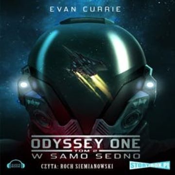 Odyssey One. Tom 2. W samo sedno, Evan Currie