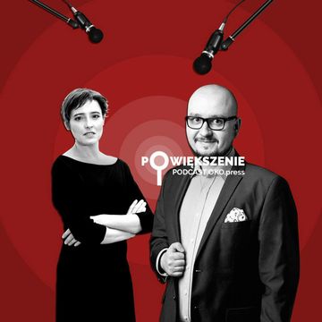 Osamotnione Polska i Węgry. Jak TSUE orzeknie ws. mechanizmu „pieniądze za praworządność"? audiobook, OKO.press