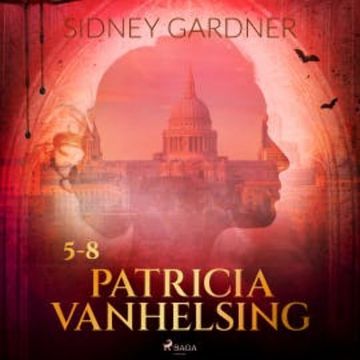 Patricia Vanhelsing 5-8 audiobook, Sidney Gardner