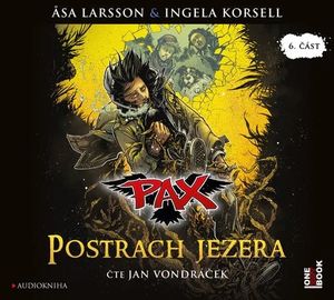 PAX 6: Postrach jezera, Åsa Larsson, Ingela Korsell