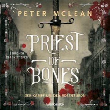 Priest of Bones (ungekürzt) audiobook, Peter McLean