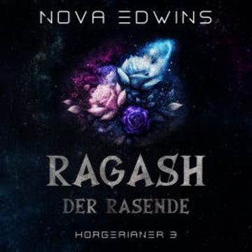 Ragash, der Rasende audiobook, Nova Edwins