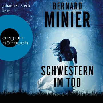 Schwestern im Tod - Ein Commandant Martin Servaz-Thriller, Band 5 (Ungekürzte Lesung) audiobook, Bernard Minier