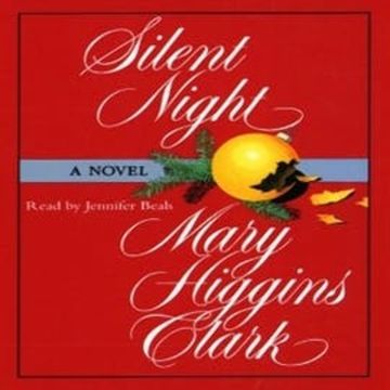 Silent Night (abridged) audiobook, Mary Higgins Clark
