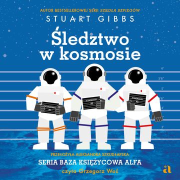 Śledztwo w kosmosie audiobook, Stuart Gibbs