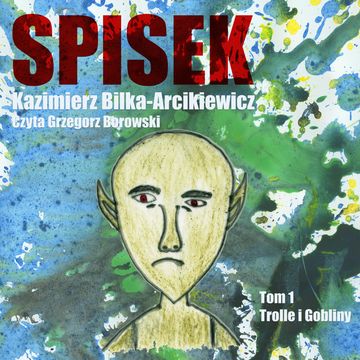 Spisek audiobook, Kazimierz Bilka-Arcikiewicz