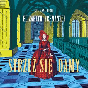 Strzeż się damy, Elizabeth Fremantle