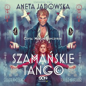 Szamańskie tango, Aneta Jadowska