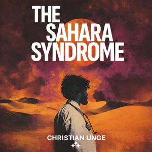 The Sahara Syndrome, Christian Unge