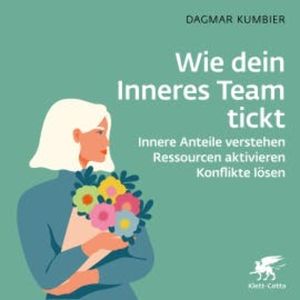 Wie dein Inneres Team tickt, Dagmar Kumbier
