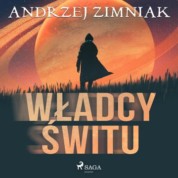 Władcy świtu audiobook, Andrzej Zimniak