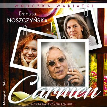 Wnuczka wariatki. Carmen audiobook, Danuta Noszczyńska