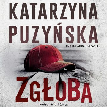 Zgłoba audiobook, Katarzyna Puzyńska