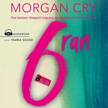 6 ran audiobook, Morgan Cry
