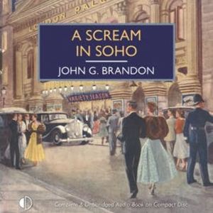A Scream in Soho, John G. Brandon