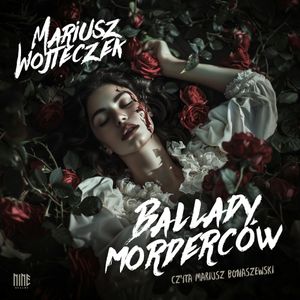 Ballady morderców, Mariusz Wojteczek