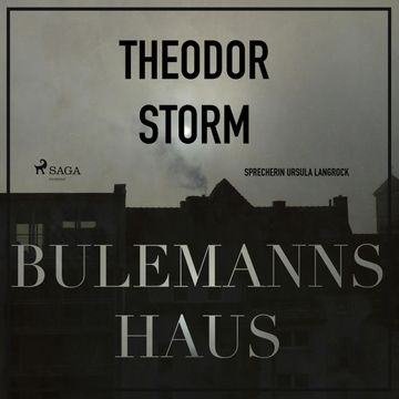 Bulemanns Haus - Der Märchen-Klassiker audiobook, Theodor Storm.