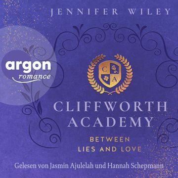 Cliffworth Academy - Between Lies and Love - Cliffworth Academy, Band 1 (Ungekürzte Lesung) audiobook, Jennifer Wiley
