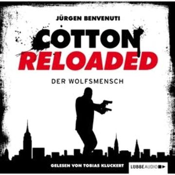 Der Wolfsmensch (Cotton Reloaded 26) audiobook, Jürgen Benvenuti