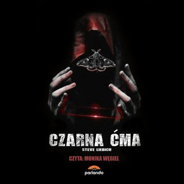 Czarna ćma audiobook, Steve Liebich