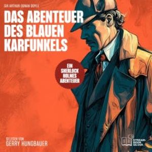 Das Abenteuer des Blauen Karfunkels, Sir Arthur Conan Doyle
