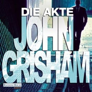 Die Akte audiobook, John Grisham
