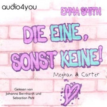 Die Eine, sonst keine! audiobook, Emma Smith