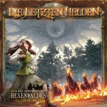 Die Letzten Helden, Folge 16: Episode 3 - Das Geheimnis des Hexenwaldes audiobook, David Holy