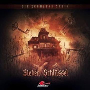 Die schwarze Serie, Folge 17: Sieben Schlüssel audiobook, Marc Freund