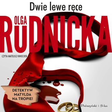 Dwie lewe ręce audiobook, Olga Rudnicka