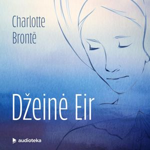 DŽEINĖ EIR, Charlotte Brontë