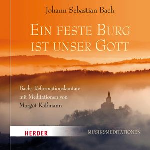 Eine feste Burg ist unser Gott, Johann Sebastian Bach