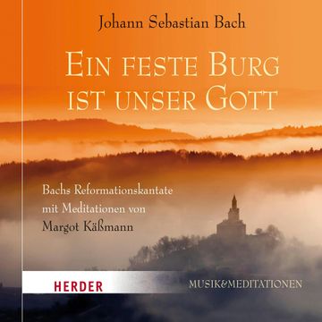 Eine feste Burg ist unser Gott audiobook, Johann Sebastian Bach