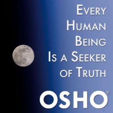 Every Human Being Is a Seeker of Truth audiobook, OSHO