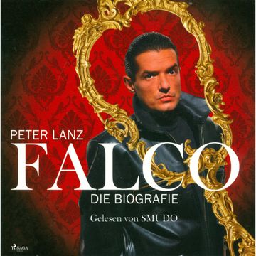 Falco - Die Biografie audiobook, Peter Lanz