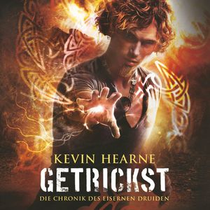 Getrickst, Kevin Hearne