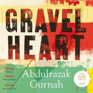 Gravel Heart, Abdulrazak Gurnah