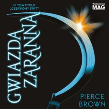 Gwiazda zaranna audiobook, Pierce Brown
