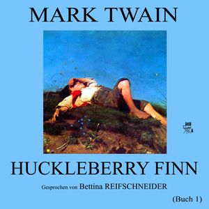 Huckleberry Finn (Buch 1), Mark Twain