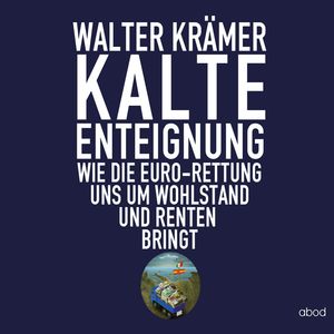 Kalte Enteignung, Walter Krämer