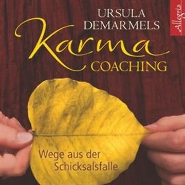 Karma-Coaching - Wege aus der Schicksalsfalle audiobook, Ursula Demarmels
