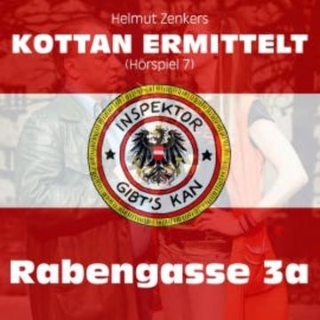 Kottan ermittelt: Rabengasse 3a (Hörspiel 7) audiobook, Jan Zenker