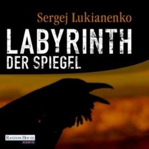 Labyrinth der Spiegel, Sergej Lukianenko