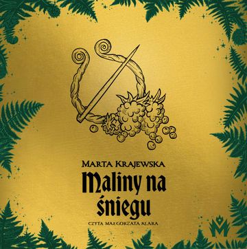 Maliny na śniegu audiobook, Marta Krajewska