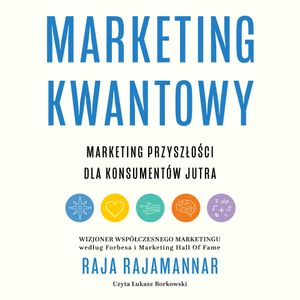 Marketing kwantowy, Raja Rajamannar