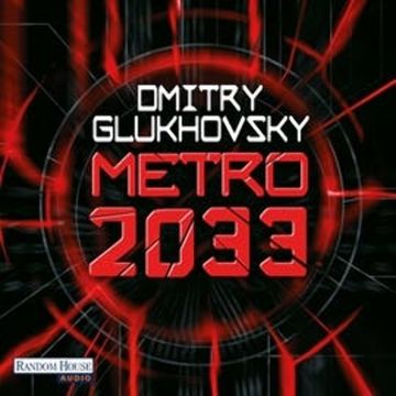 Metro 2033 (Metro 1) audiobook, Dmitry Glukhovsky
