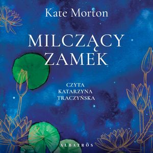 Milczący zamek, Kate Morton