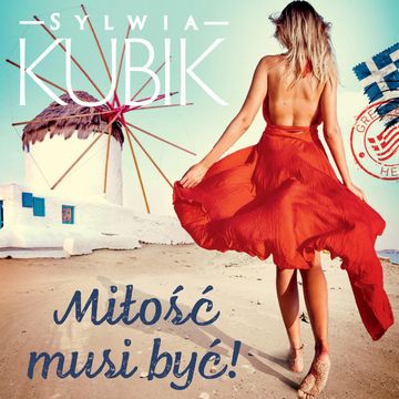 Miłość musi być! audiobook, Sylwia Kubik